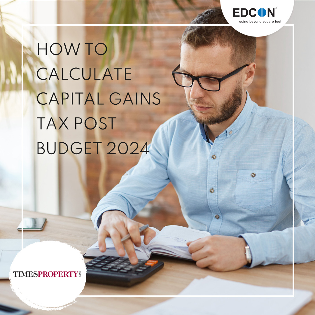 Here’s How To Calculate Capital Gains Tax Post Budget 2024